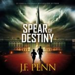 Spear of Destiny, J.F. Penn