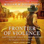 Frontier of Violence, J. A. Johnstone
