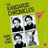 The Kangaroo Chronicles Best Of, MarcUwe Kling