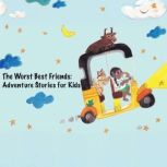 The Worst Best Friends Adventure sto..., Megan Pirie