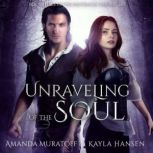 Unraveling of the Soul, Kayla Hansen