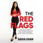 The Red Flags, Sadia Khan