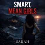 Smart, Mean Girls, Sarah