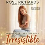 Irresistible, Rose Richards