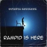 Rampid is Here, Octavia Robinson