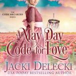 A May Day Code for Love, Jacki Delecki