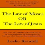 The Law of Moses, Leslie Rendell