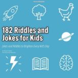 182 Riddles and Jokes for Kids, Marjorie Hawkins