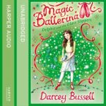 Delphie and the Glass Slippers, Darcey Bussell