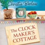 The Clockmakers Cottage, Christie Barlow