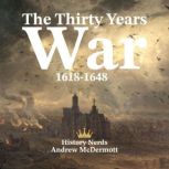 The Thirty Years War, History Nerds