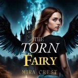 The Torn Fairy, Mira Crest