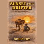Sunset for a Drifter, Simon Fry