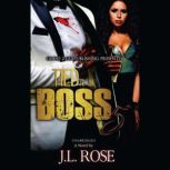 Tied to a Boss 5, J. L. Rose