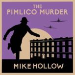 The Pimlico Murder, Mike Hollow