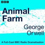 Animal Farm, George Orwell