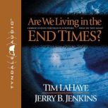 Are We Living in the End Times?, Tim LaHaye