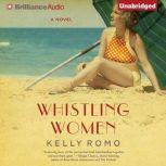Whistling Women, Kelly Romo