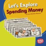 Lets Explore Spending Money, Laura Hamilton Waxman