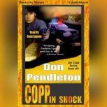 Copp In Shock, Don Pendelton