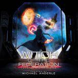 Witch Of The Federation IV, Michael Anderle