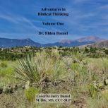 Adventures in Biblical Thinking Volum..., Dr. Elden Daniel