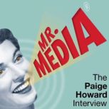 Mr. Media: The Paige Howard Interview, Bob Andelman