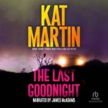 The Last Goodnight, Kat Martin