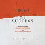 Trial, Error, and Success, Sima Dimitrijev, PhD