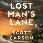 Lost Mans Lane, Scott Carson