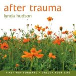 After Trauma, Lynda Hudson