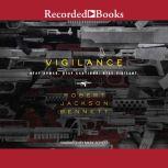 Vigilance, Robert Jackson Bennett