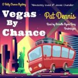 Vegas by Chance, Pat Dennis