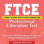 FTCE Professional Education Test, Jennifer Redcliffe