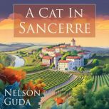 A Cat in Sancerre, Nelson Guda
