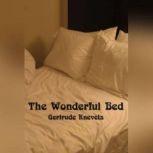 The Wonderful Bed, Gertrude Knevels