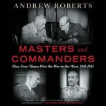 Masters and Commanders, Andrew Roberts