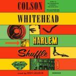 Harlem Shuffle, Colson Whitehead