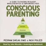 Conscious Parenting, Pedram Shojai, OMD