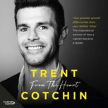 From The Heart, Trent Cotchin