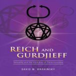 Reich and Gurdjieff, David M. Brahinsky