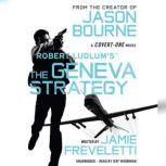 Robert Ludlum's (TM) The Geneva Strategy, Jamie Freveletti