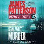 Home Sweet Murder, James Patterson