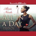 All in a Day, Alexis Nicole