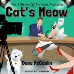 Cat's Meow, Dane McCaslin