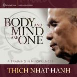 Body and Mind Are One, Thich Nhat Hanh