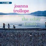 The Other Family, Joanna Trollope