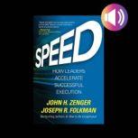 Speed How Leaders Accelerate Success..., Joseph Folkman