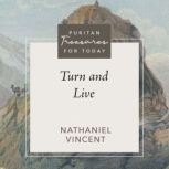 Turn and Live, Nathaniel Vincent