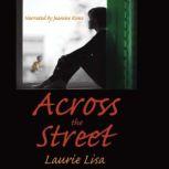 Across the Street, Laurie Lisa